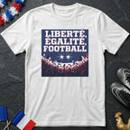 Liberté Égalité Football Foule Supporters T-Shirt Coupe du Monde